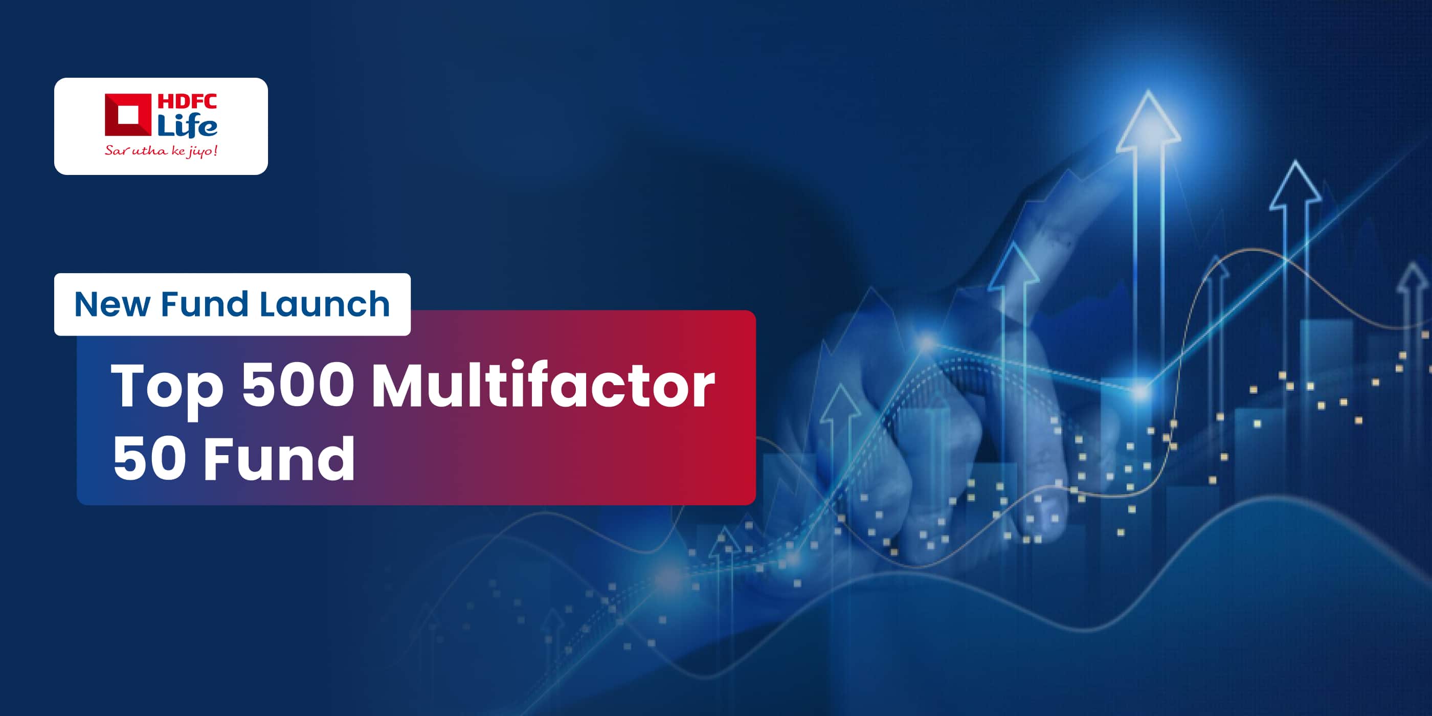 HDFC Life Top 500 Multifactor 50 Fund