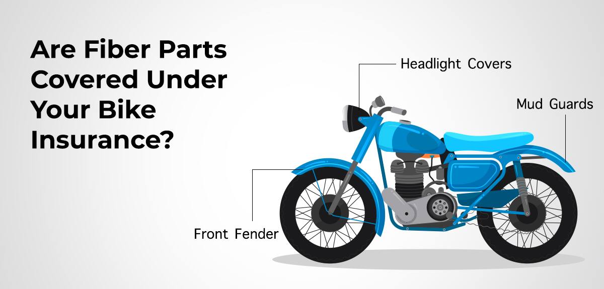 Are Fiber Parts of Your Bike Covered Under Your Bike Insurance Policy?