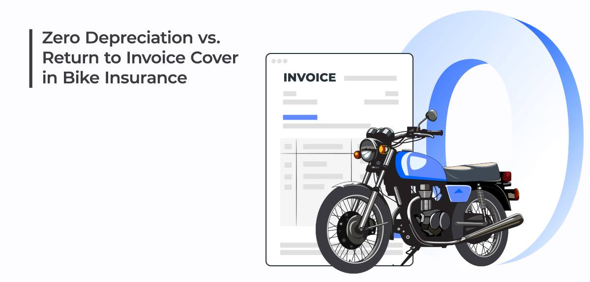 Bike Insurance Add-ons: Zero Depreciation Cover V/s Return to Invoice Cover