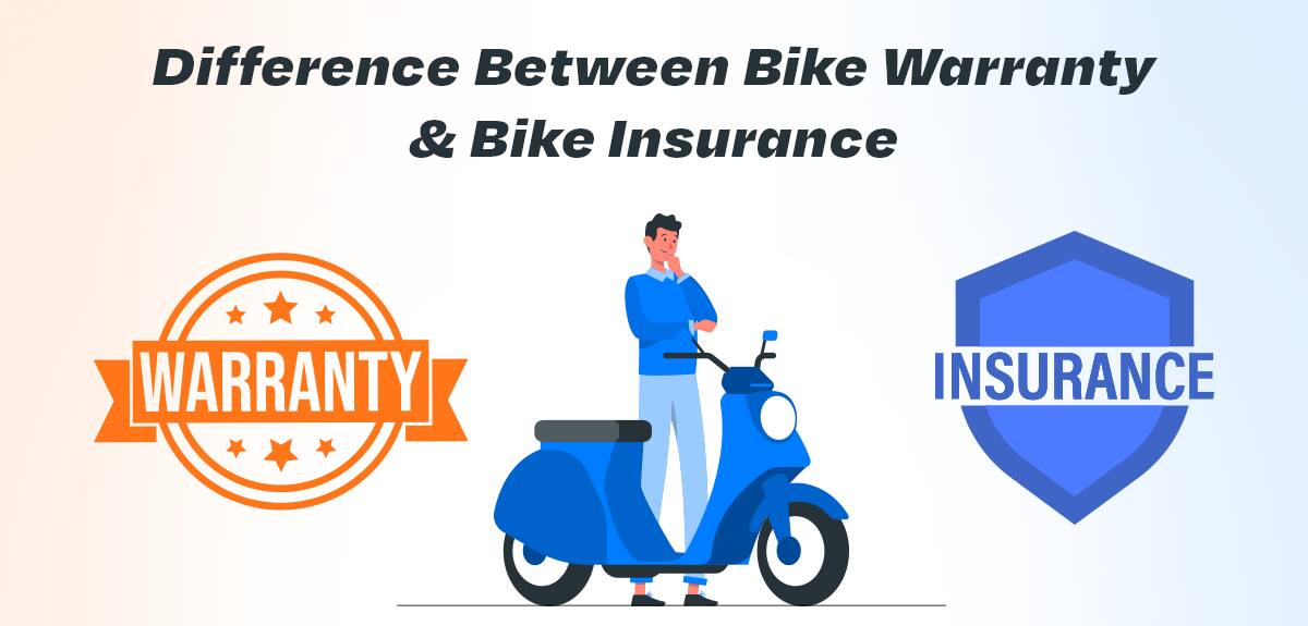 Difference Between Bike Warranty & Bike Insurance