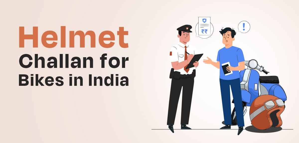 Helmet Challan for Bikes in India