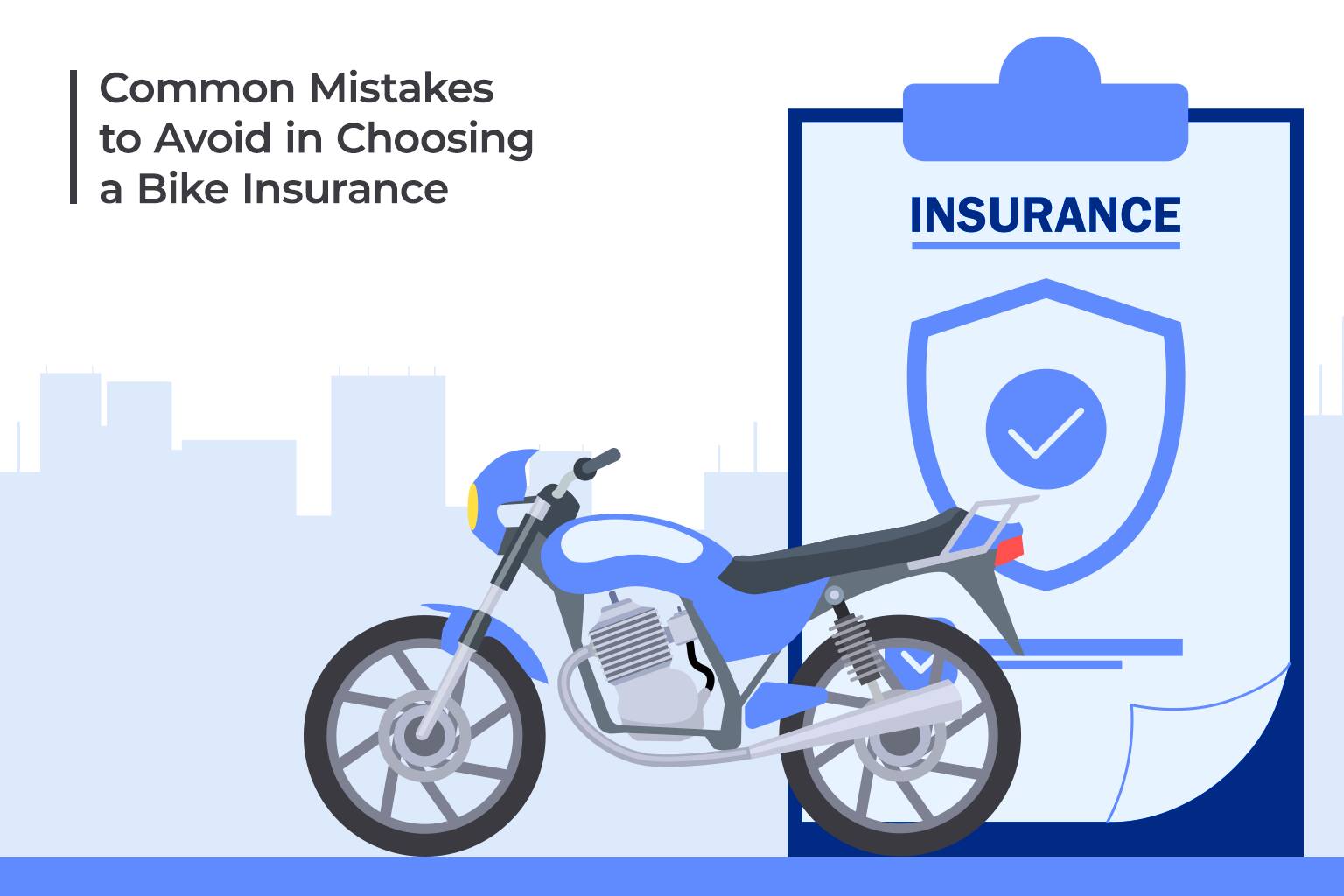 7 Common Mistakes to Avoid in Choosing a Bike Insurance