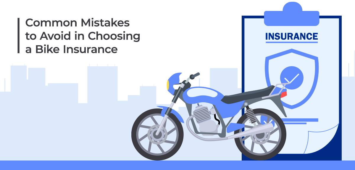 7 Common Mistakes to Avoid in Choosing a Bike Insurance