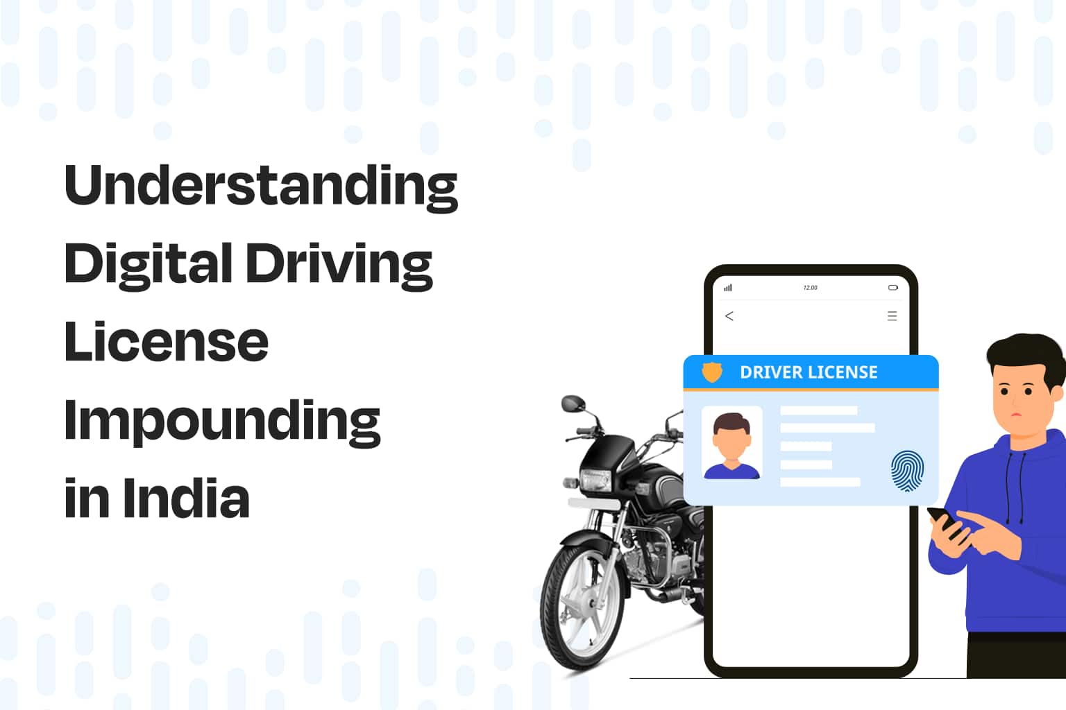 Understanding Digital Driving License Impounding in India