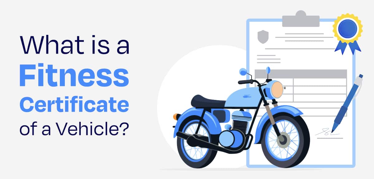 Get Your Vehicle Fitness Certificate from RTO