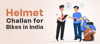 Helmet Challan for Bikes in India