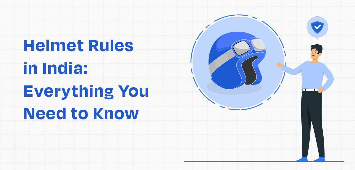 Helmet Rules in India: Everything You Need to Know