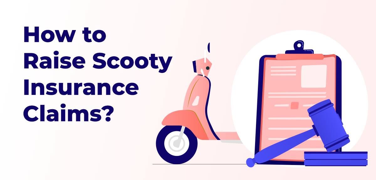 How to Raise Scooty Insurance Claims?