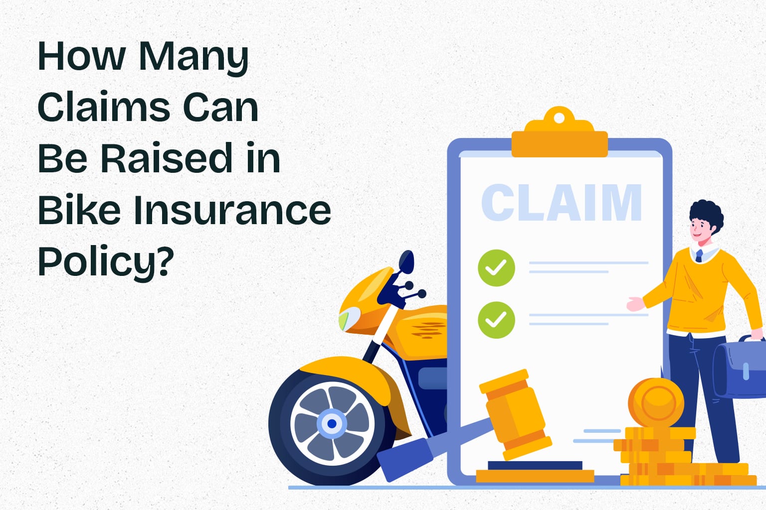 How Many Claims Can Be Raised in Bike Insurance Policy?