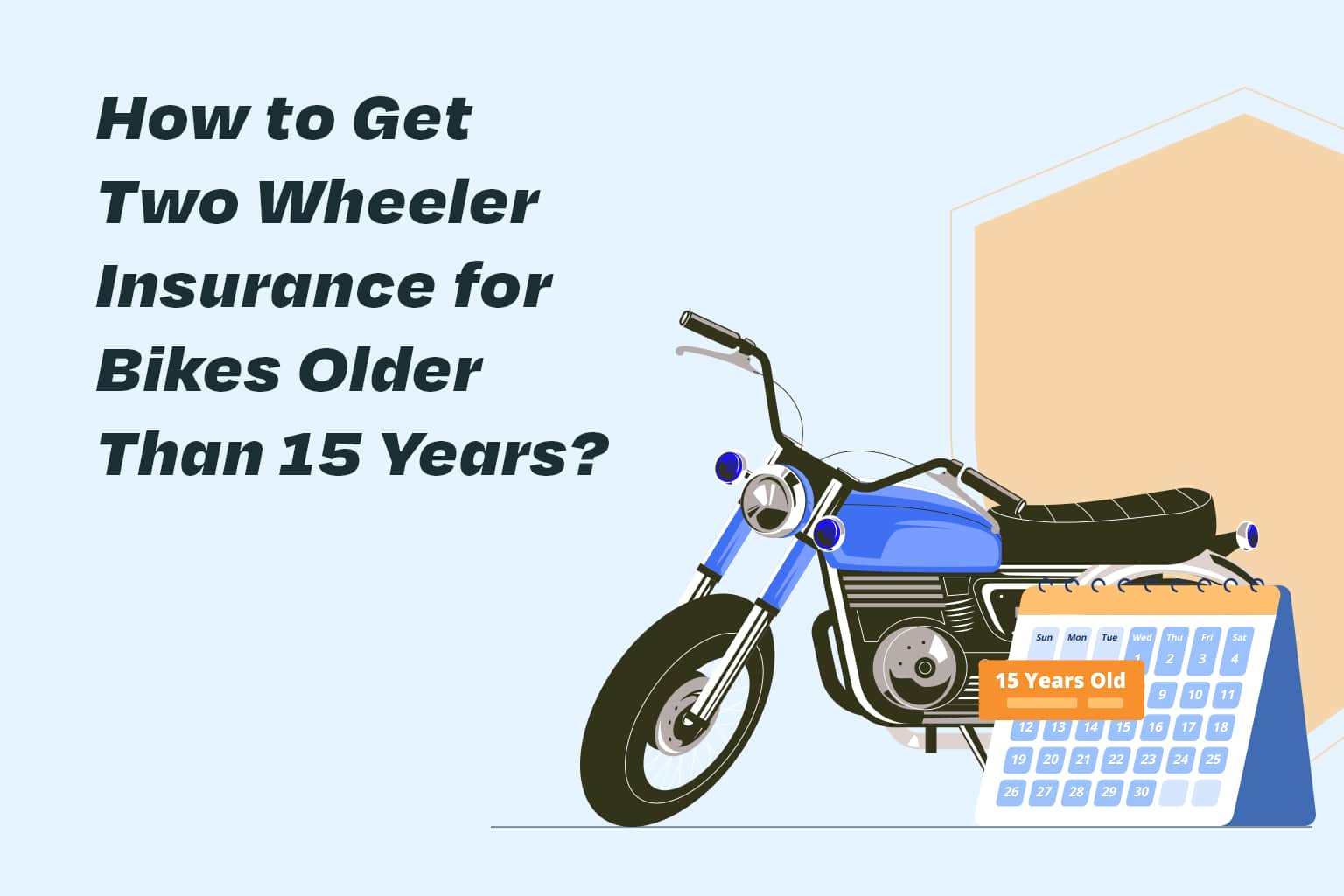 How to Get Two Wheeler Insurance for Bikes Older Than 15 Years?