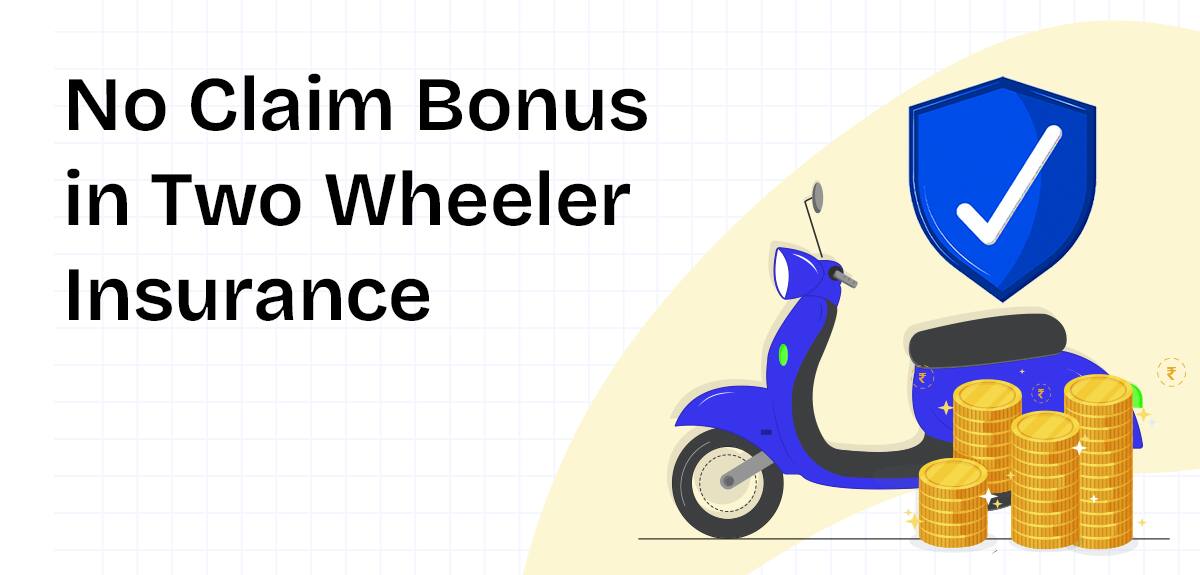 No Claim Bonus in Two Wheeler Insurance