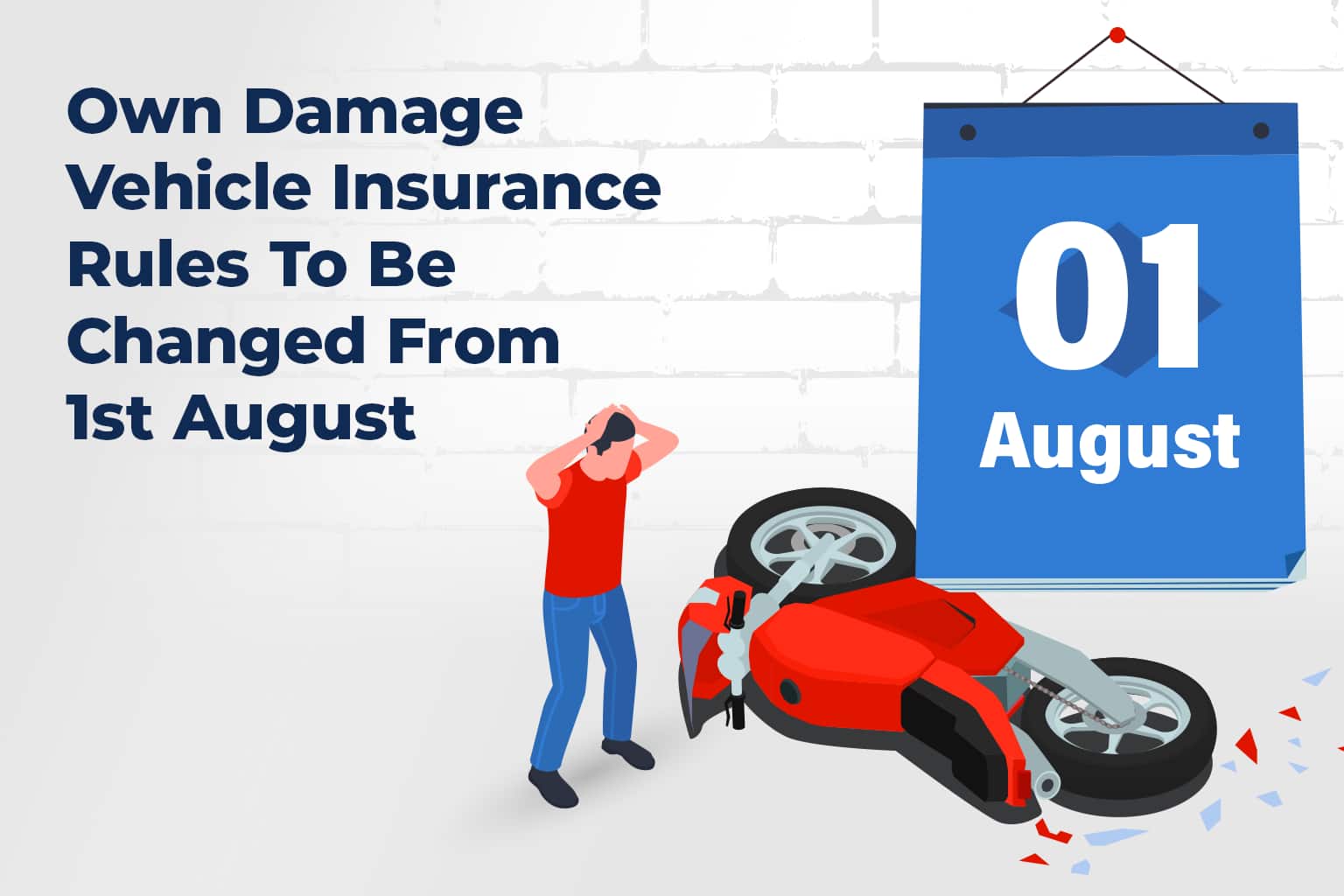Own Damage Vehicle Insurance Rules To Be Changed From 1st August