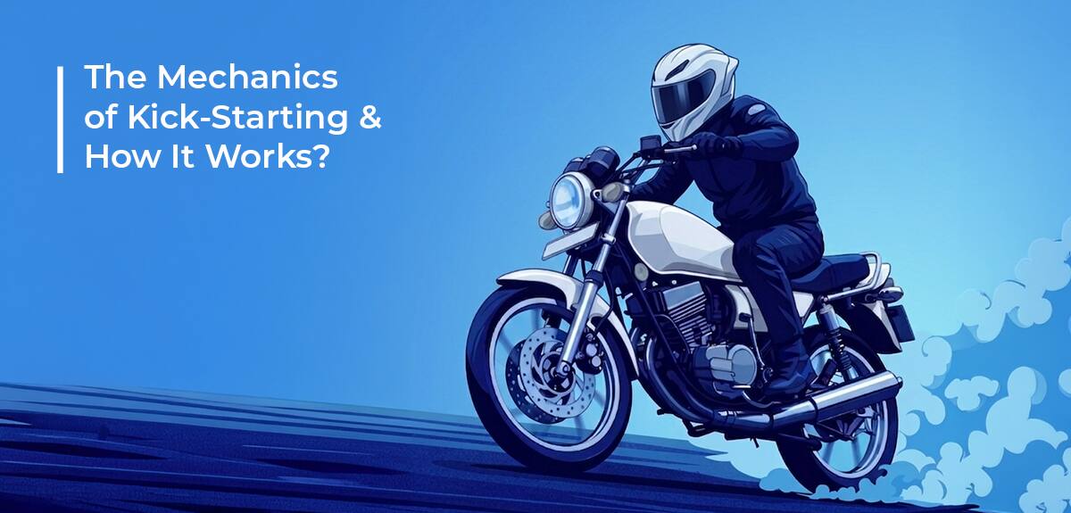Why You Have to Kick-Start Your Bike Every Morning?