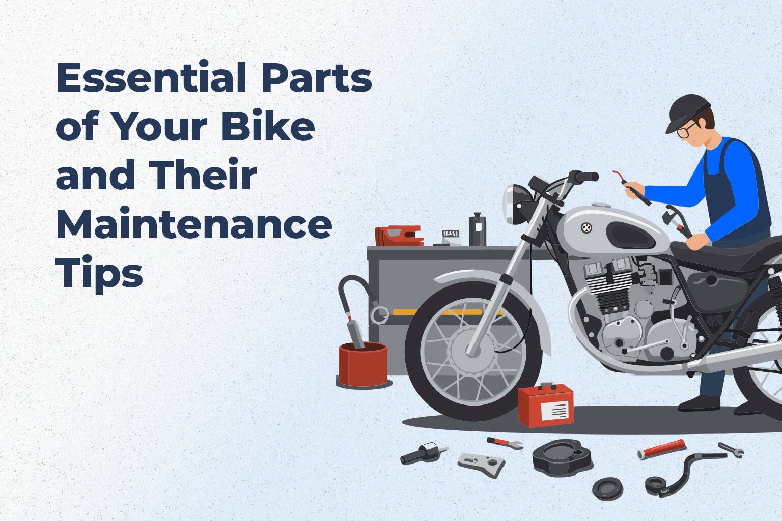 Top 15 Parts of Two-wheeler and Tips to Maintain Them