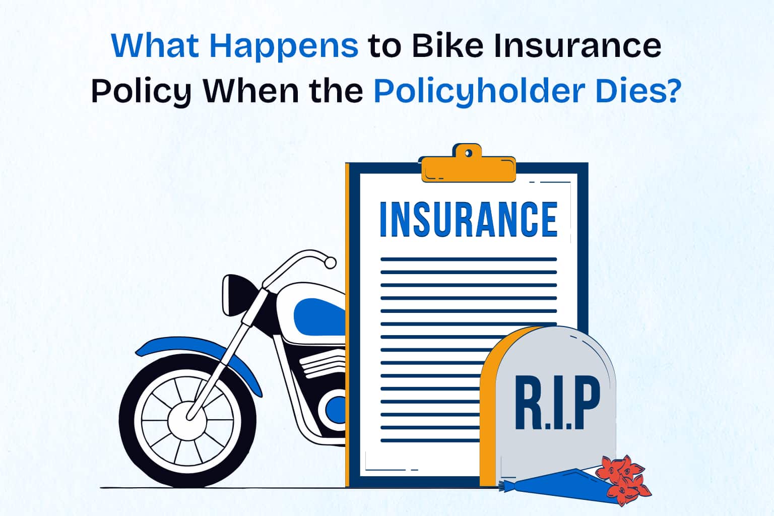 What Happens to Bike Insurance Policy When the Policyholder Dies?