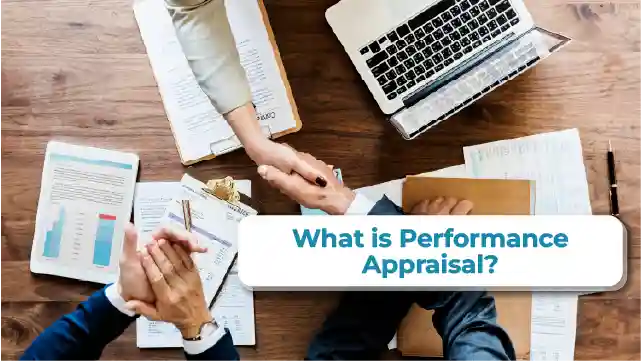 What is Performance Appraisal?