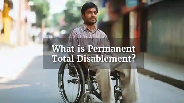 What is Permanent Total Disablement?
