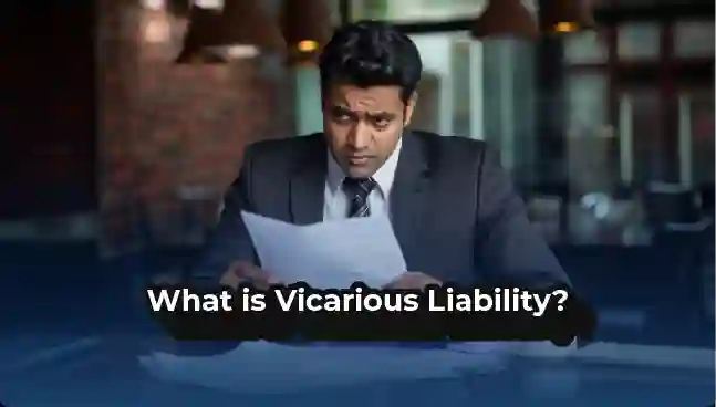 What is Vicarious Liability?