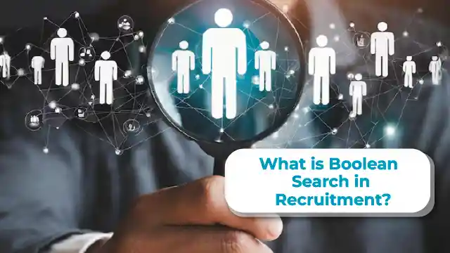 What is Boolean Search in Recruitment?