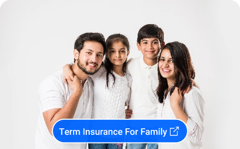 Term Insurance For Family